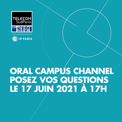 Oral Campus Channel avec Télécom SudParis